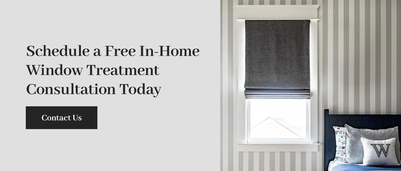 Schedule a Free In-Home Window Treatment Consulation